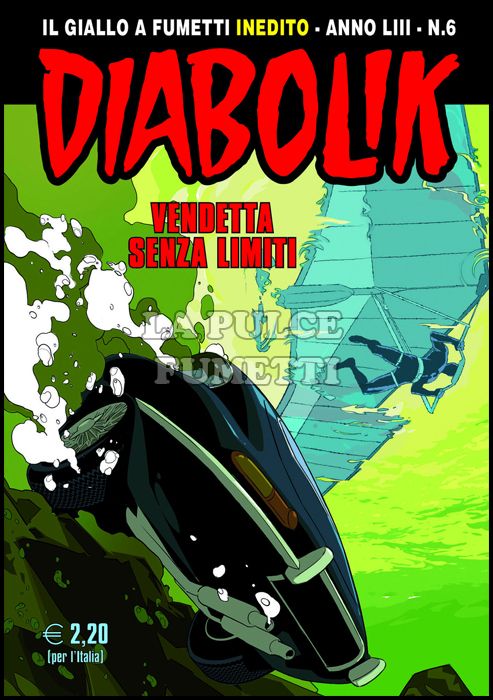 DIABOLIK ORIGINALE ANNO 53  #     6: VENDETTA SENZA LIMITI